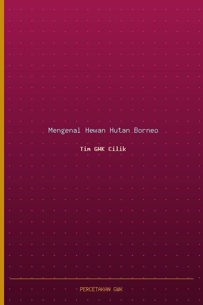 Mengenal Hewan Hutan Borneo