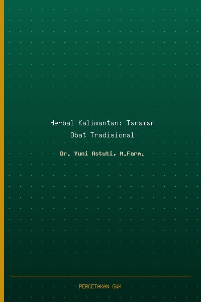 Herbal Kalimantan: Tanaman Obat Tradisional