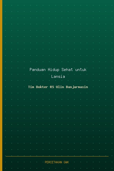 Panduan Hidup Sehat untuk Lansia