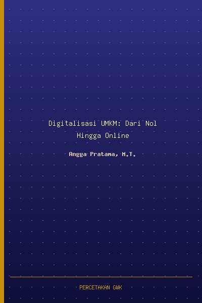 Digitalisasi UMKM: Dari Nol Hingga Online